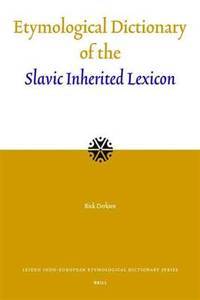 Etymological dictionary of the Slavic inherited lexicon, Rick Derksen (yellow)